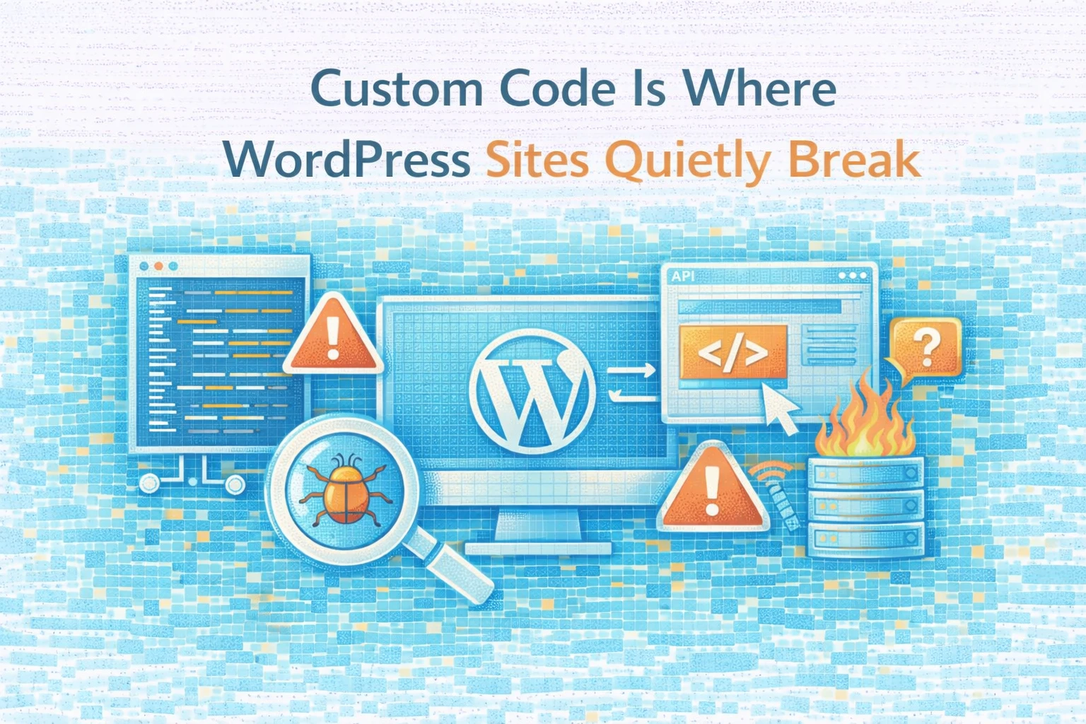 Flat illustration showing custom code quietly breaking WordPress sites.