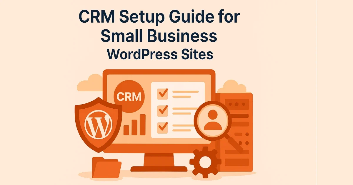 Flat digital illustration showing CRM setup tools, analytics dashboard, and WordPress icons for small business websites.